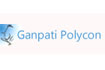 Ganpati Polycon (P) LTD
  